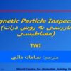 بازرسی به روش ذرات مغناطیسی ppt